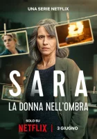 Сара: Женщина в тени смотреть онлайн сериал 1 сезон